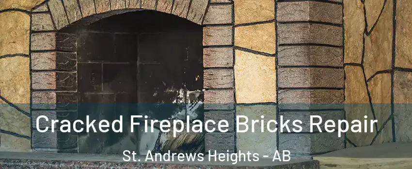  Cracked Fireplace Bricks Repair St. Andrews Heights - AB