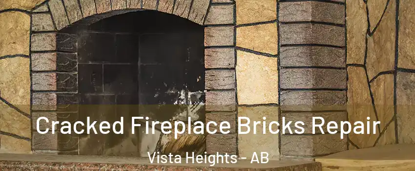 Cracked Fireplace Bricks Repair Vista Heights - AB
