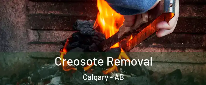  Creosote Removal Calgary - AB