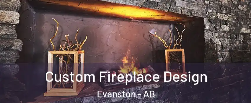  Custom Fireplace Design Evanston - AB