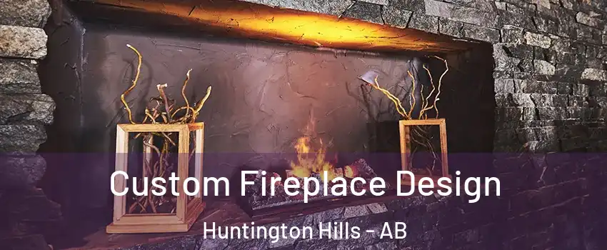  Custom Fireplace Design Huntington Hills - AB