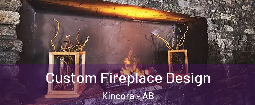  Custom Fireplace Design Kincora - AB