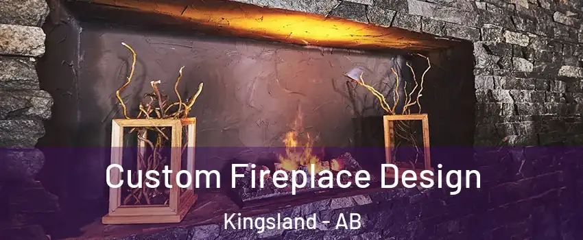  Custom Fireplace Design Kingsland - AB