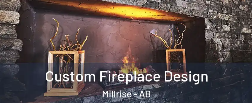  Custom Fireplace Design Millrise - AB