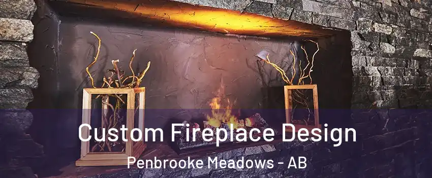  Custom Fireplace Design Penbrooke Meadows - AB