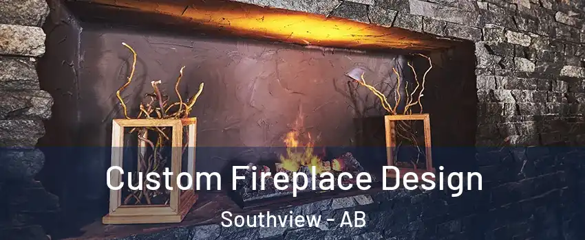  Custom Fireplace Design Southview - AB