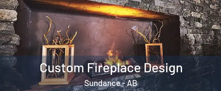  Custom Fireplace Design Sundance - AB