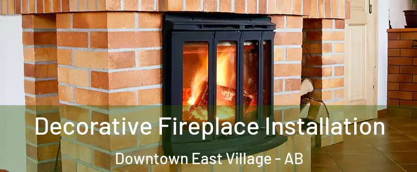  Decorative Fireplace Installation Downtown East Village - AB