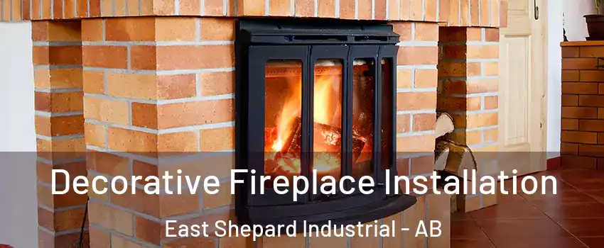  Decorative Fireplace Installation East Shepard Industrial - AB