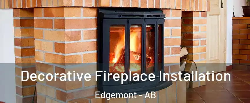  Decorative Fireplace Installation Edgemont - AB