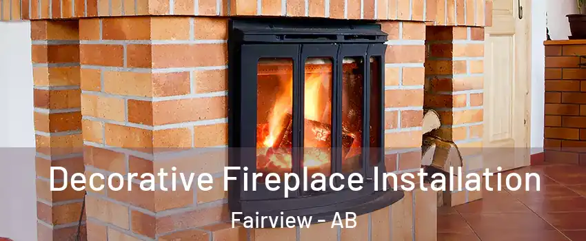  Decorative Fireplace Installation Fairview - AB