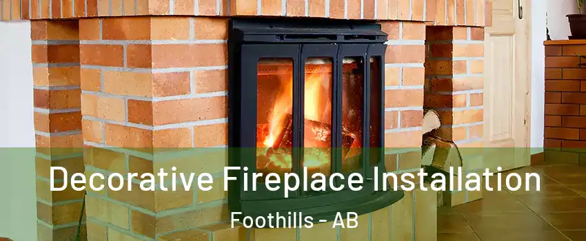  Decorative Fireplace Installation Foothills - AB