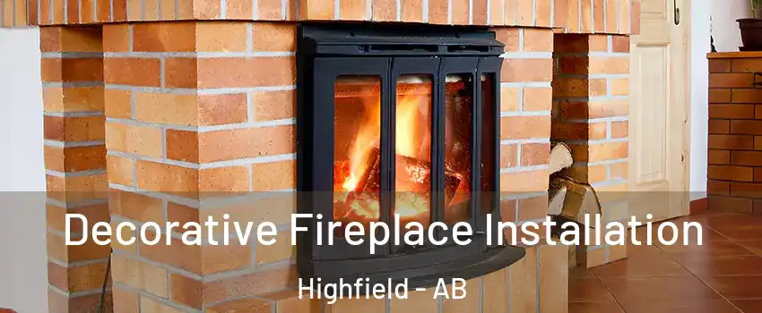  Decorative Fireplace Installation Highfield - AB