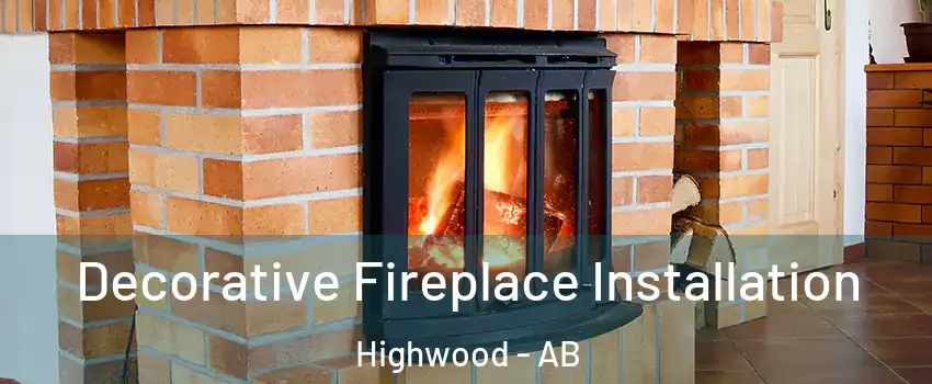  Decorative Fireplace Installation Highwood - AB
