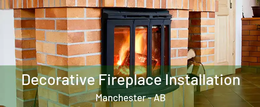  Decorative Fireplace Installation Manchester - AB