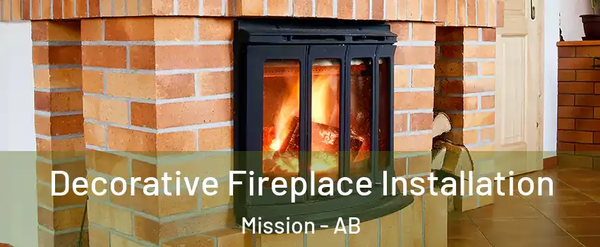  Decorative Fireplace Installation Mission - AB