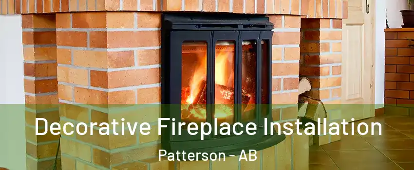  Decorative Fireplace Installation Patterson - AB