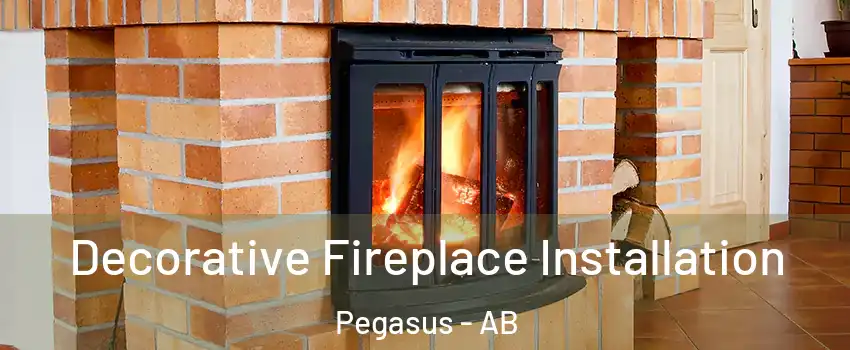  Decorative Fireplace Installation Pegasus - AB