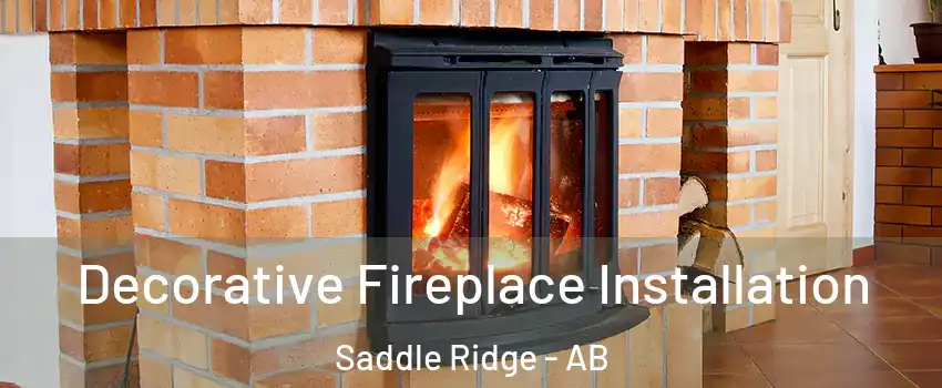  Decorative Fireplace Installation Saddle Ridge - AB