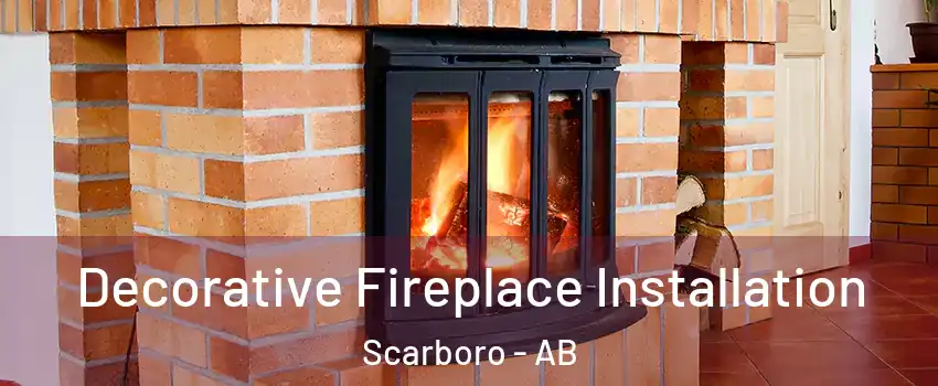  Decorative Fireplace Installation Scarboro - AB