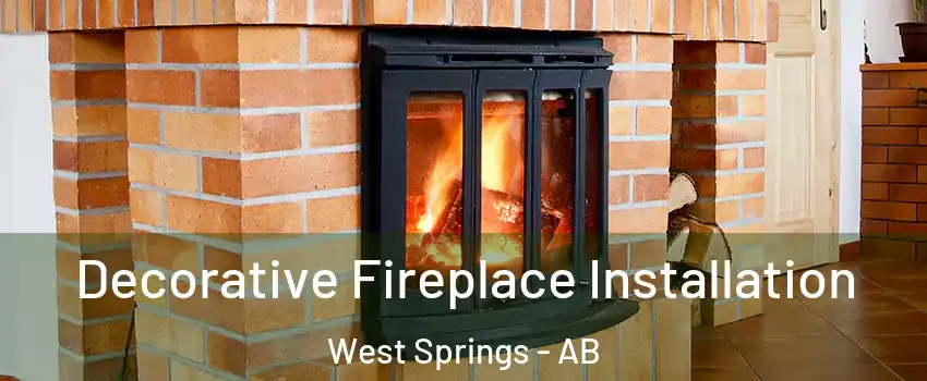  Decorative Fireplace Installation West Springs - AB