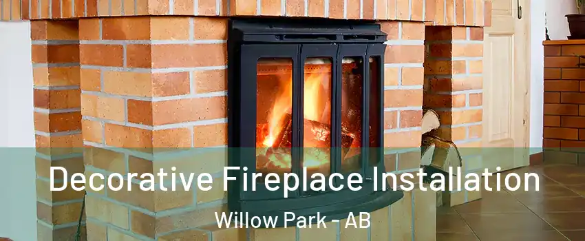  Decorative Fireplace Installation Willow Park - AB