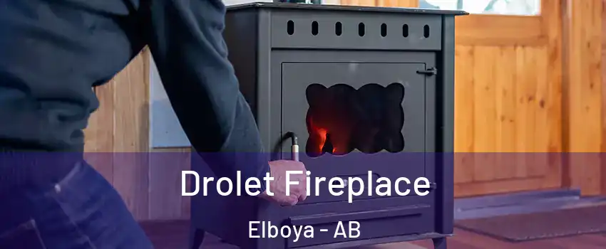  Drolet Fireplace Elboya - AB