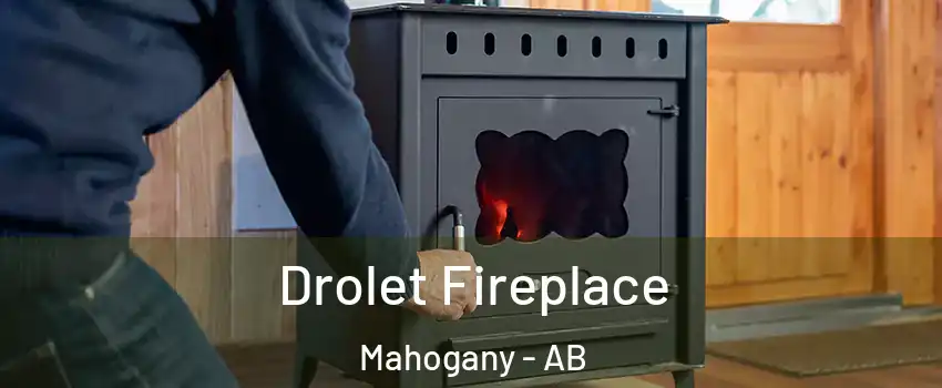  Drolet Fireplace Mahogany - AB