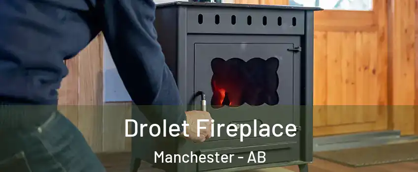  Drolet Fireplace Manchester - AB
