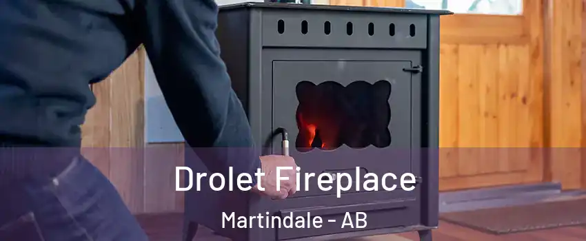  Drolet Fireplace Martindale - AB