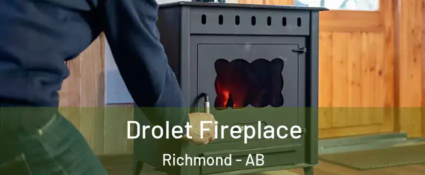  Drolet Fireplace Richmond - AB