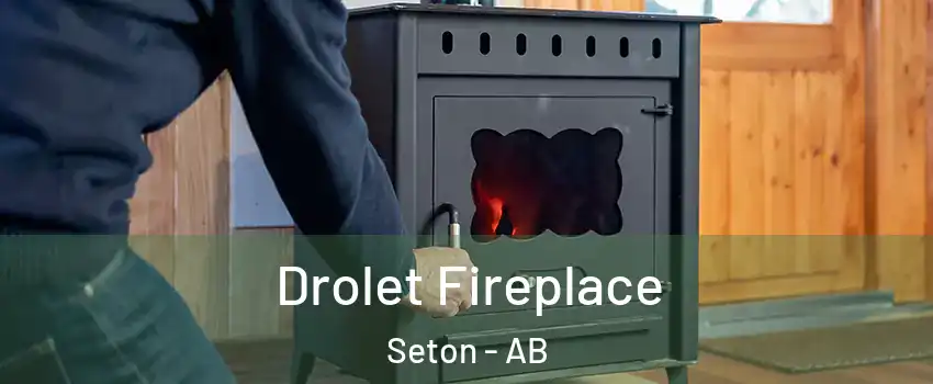  Drolet Fireplace Seton - AB