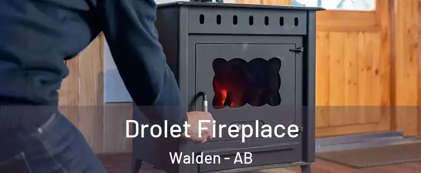  Drolet Fireplace Walden - AB