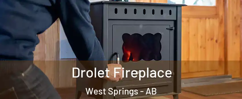  Drolet Fireplace West Springs - AB