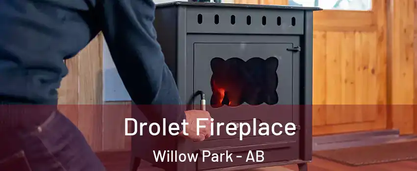  Drolet Fireplace Willow Park - AB