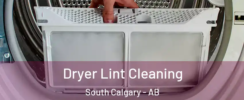  Dryer Lint Cleaning South Calgary - AB