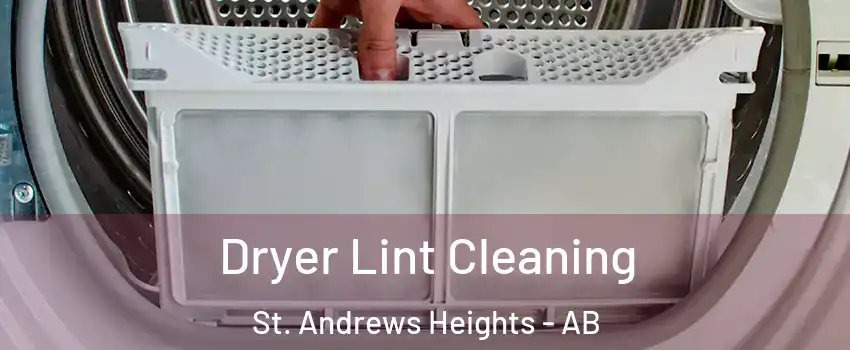  Dryer Lint Cleaning St. Andrews Heights - AB