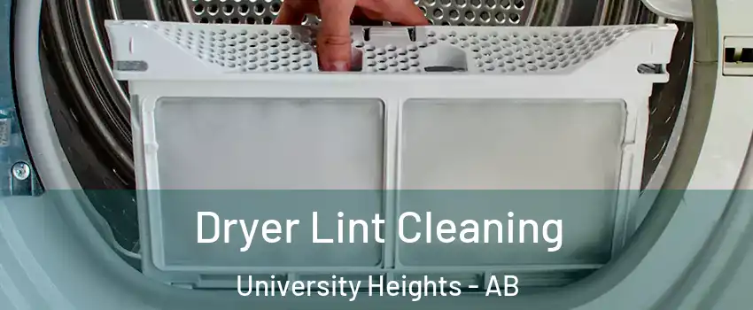  Dryer Lint Cleaning University Heights - AB