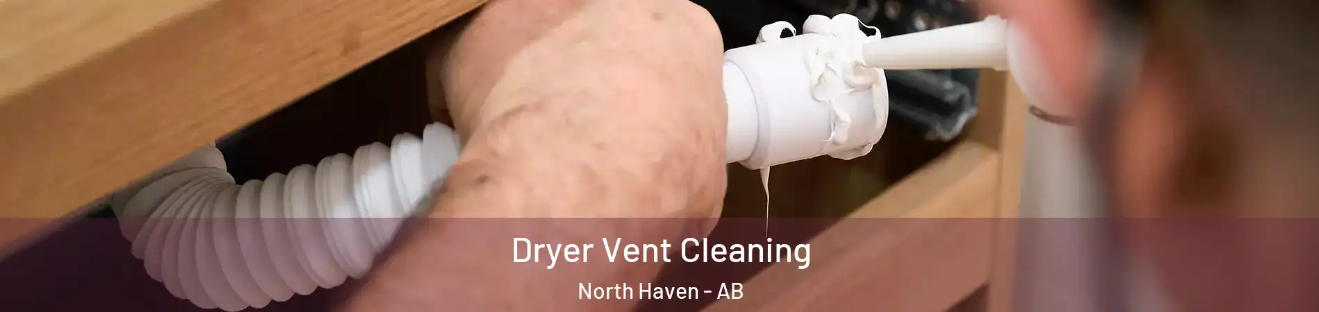  Dryer Vent Cleaning North Haven - AB