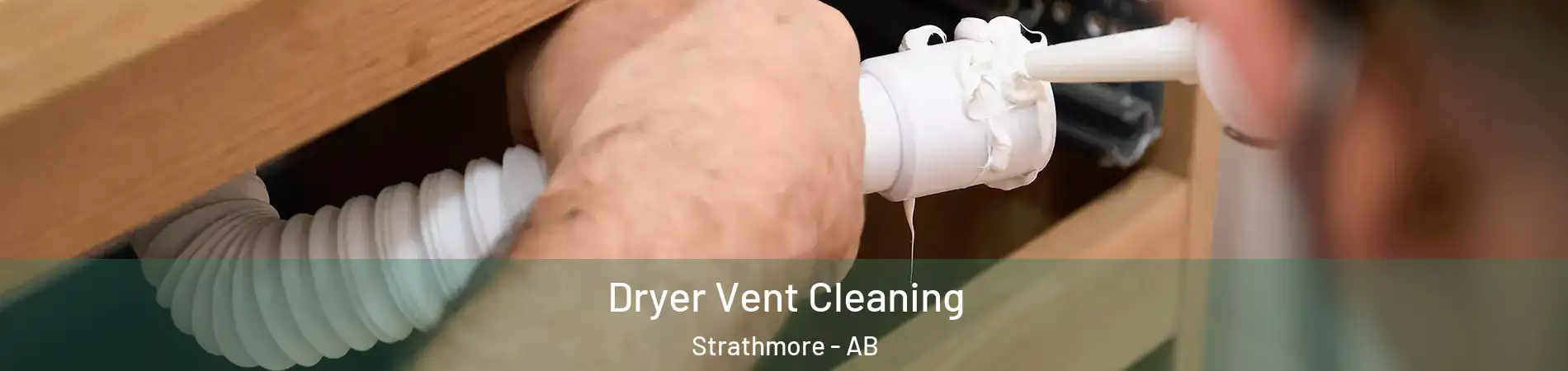  Dryer Vent Cleaning Strathmore - AB