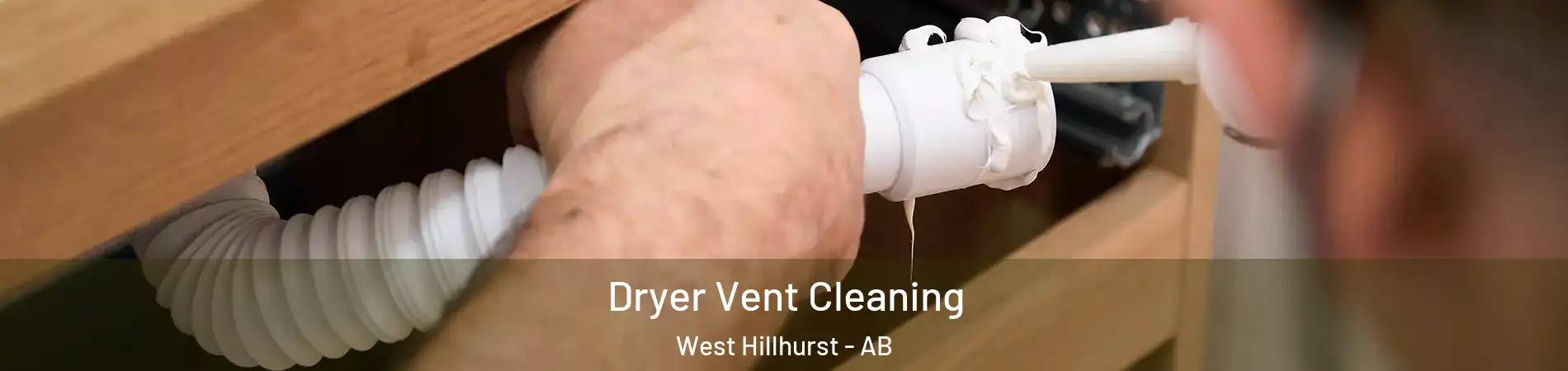  Dryer Vent Cleaning West Hillhurst - AB