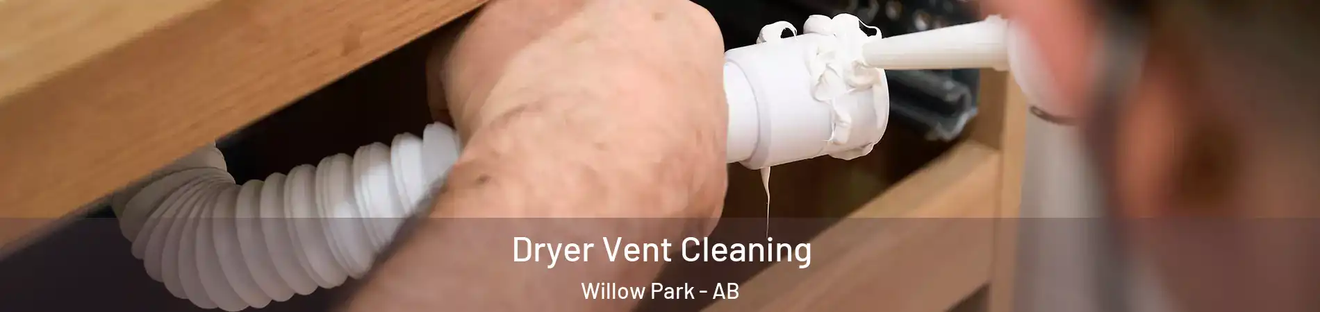  Dryer Vent Cleaning Willow Park - AB
