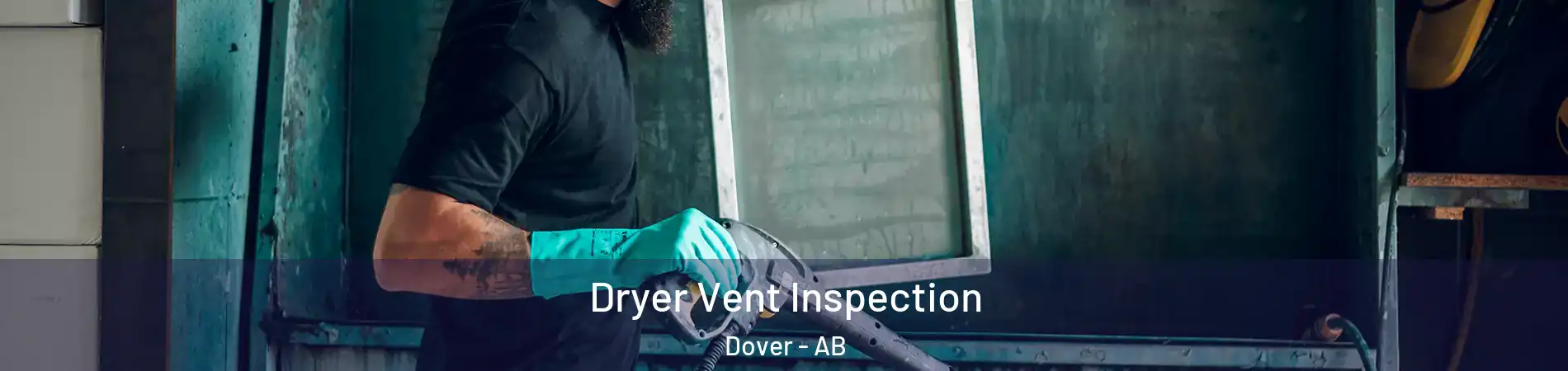  Dryer Vent Inspection Dover - AB