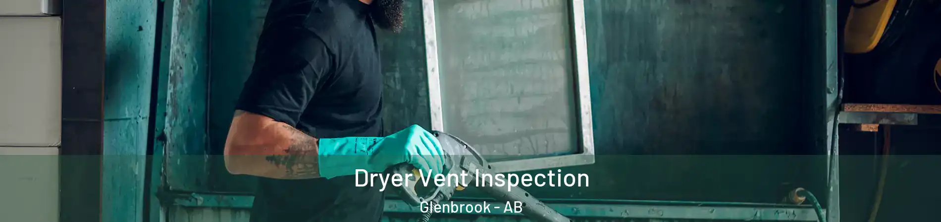  Dryer Vent Inspection Glenbrook - AB