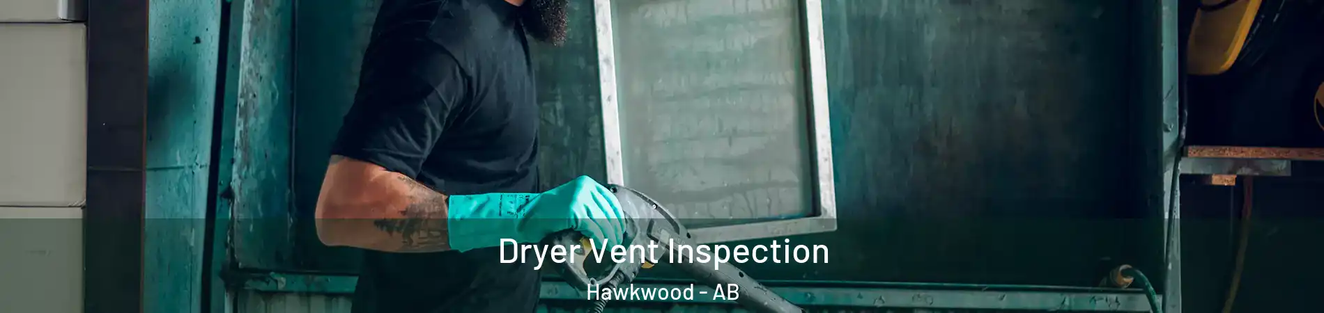  Dryer Vent Inspection Hawkwood - AB