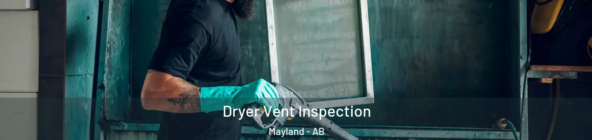  Dryer Vent Inspection Mayland - AB