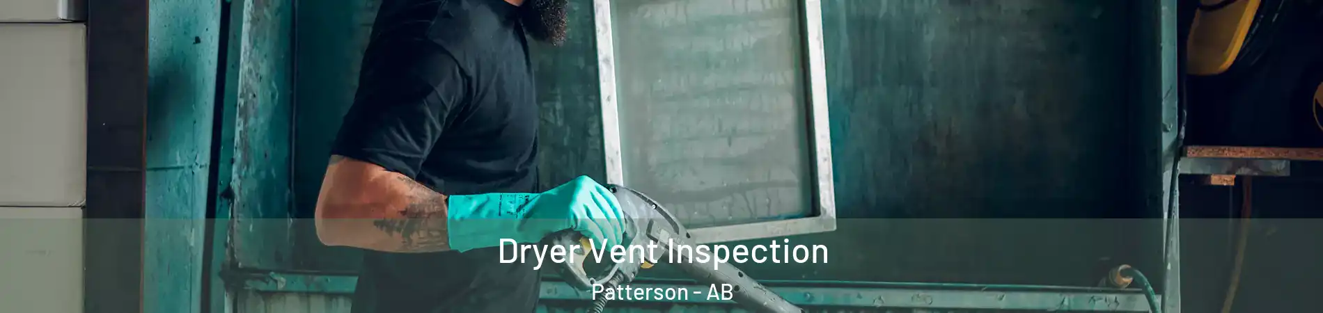  Dryer Vent Inspection Patterson - AB