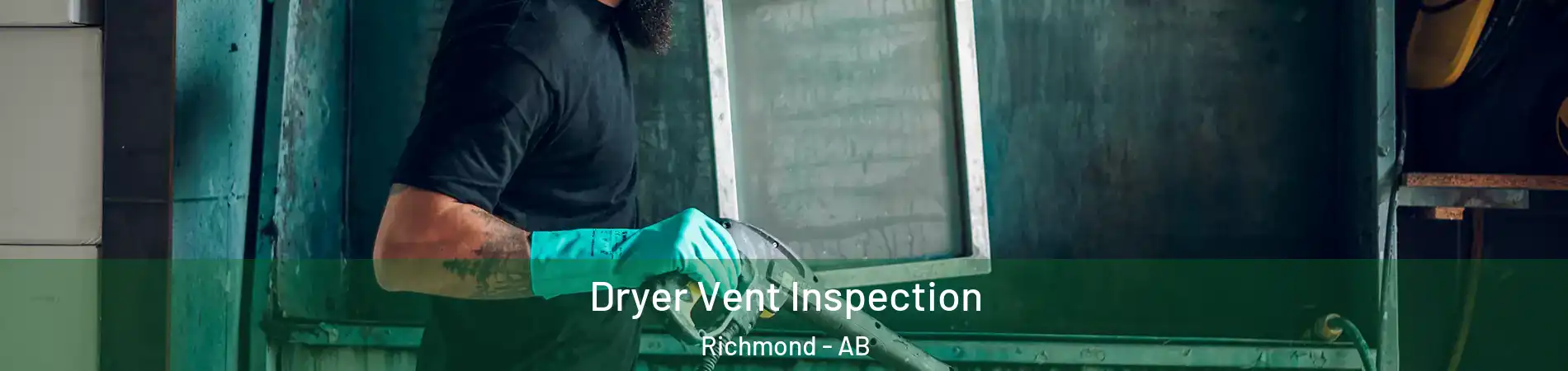  Dryer Vent Inspection Richmond - AB