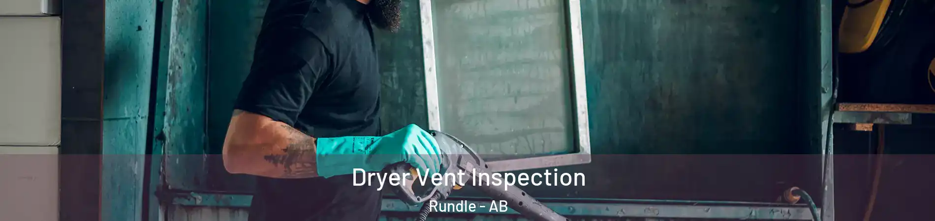  Dryer Vent Inspection Rundle - AB