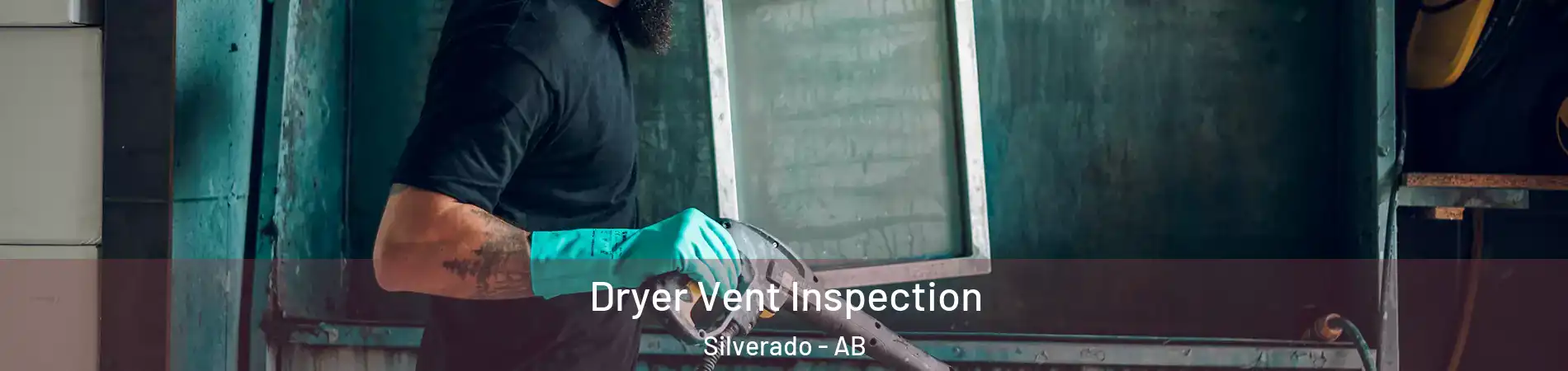  Dryer Vent Inspection Silverado - AB